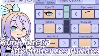 💫 Como hacer movimientos fluidos en gacha life 💫 Resubido [upl. by Hajidak]