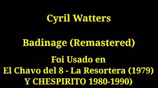 Cyril Watters Badinage Remastered 2024 [upl. by Eeb700]