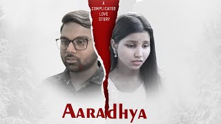 Aaradhya  A Complicated Love Story [upl. by Su]