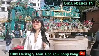 1881 Heritage Tsim Sha Tsui Hong Kong🇭🇰Gina Obañez TV [upl. by Jaquelyn]