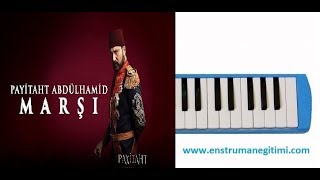 Melodika Eğitimi  Payitaht Abdülhamid  Hamidiye Marşı Melodika [upl. by Carpio742]