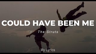 The Struts  Could Have Been Me Lyrics [upl. by Annaerb805]