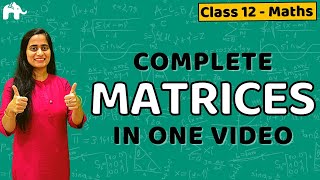 Matrices Class 12 Maths  NCERT Chapter 3  CBSE JEE  One Shot हिंदी में [upl. by Lilah]