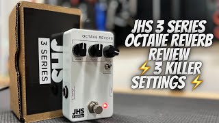 JHS Octave Reverb Pedal Review 3 Killer Settings [upl. by Eveline]