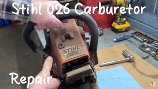 Stihl 026 Carburetor Rebuild [upl. by Araas592]