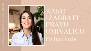 Kako izabrati pravu umivalicu za Vas tip koze  Katarina Kovacevic [upl. by Dougall]