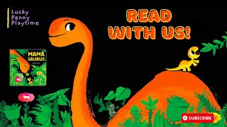 Lets Read a Book Aloud Mamasaurus [upl. by Neve753]