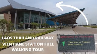 Laos Thailand railway Vientiane station walking tour  Laos today  Laos after reopening [upl. by Meredi114]