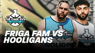 The Cage 5v5 HOOLIGANS vs FRIGA FAM for 50K Creator Classic [upl. by Rheta538]