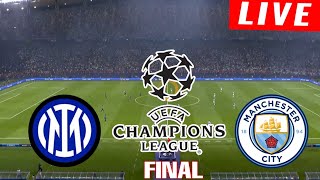 LIVE  Man City vs Inter Milan FINAL  UEFA Champions League 202223 LIVE [upl. by Einoj]