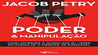 Poder e Manipulação Jacob Petry Audiobook [upl. by Rrats220]