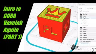 Introduction to Cura and setup Voxelab Aquila Part 1 [upl. by Chandra25]