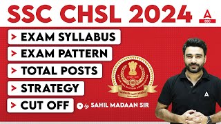 SSC CHSL 2024  SSC CHSL Syllabus ExamPattern CutOff Eligibility  Full Details By Sahil Madaan [upl. by Kubis]