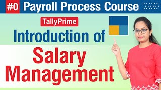 0 Introduction of Payroll process in Tally Prime  Payroll course [upl. by Ydolem]