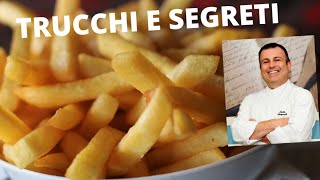 SCOPRI I SEGRETI PER FARE LE PATATE FRITTE CROCCANTI by Fabio Campoli [upl. by Ahsekim]