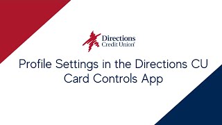 Profile Settings in the Directions CU Card Controls App [upl. by Attekal]