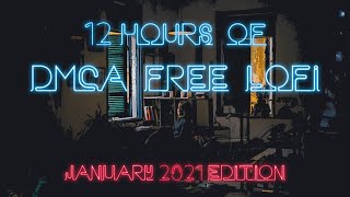 Lofi Chilled Beats  12 Hours of DMCA Free and Copyright Free Music for Twitch Streamers 2021 [upl. by Artkele855]