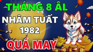 Tử vi tháng 8 âm lịch tuổi NHÂM TUẤT 1982 CHUỘT SA CHĨNH GẠO công danh tiền tài chẳng thiếu gì [upl. by Healion616]