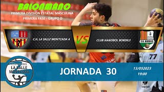 JORNADA 30 CH LA SALLE MONTCADA A  CLUB HANDBOL BORDILS [upl. by Analart509]