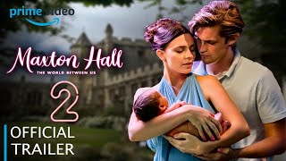 MAXTON HALL SEASON 2 REAL TRAILER 2025 amp James and Ruby had a baby [upl. by Gabriell290]