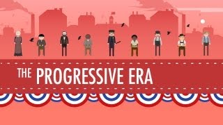 The Progressive Era Crash Course US History 27 [upl. by Aribold904]