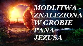 MODLITWA  ZNALEZIONA W GROBIE PANA JEZUSA [upl. by Jepson]