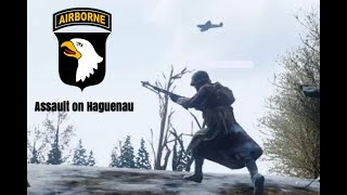 Squad 44 101st Airborne Winter Assault on Haguenau [upl. by Arvid124]