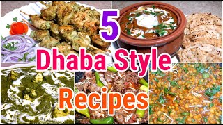 5 Dhaba Style Recipes  Restaurant recipes [upl. by Beverle581]