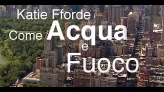 Katie Fforde  Come Acqua e Fuoco  Film completo 2014 [upl. by Airelav]