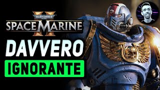 DAVVERO IGNORANTE  WARHAMMER 40K SPACE MARINE 2 Gameplay ITA [upl. by Clova]