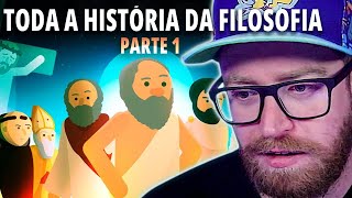 TODA a HISTÓRIA da FILOSOFIA Parte 01  Luba Reage EpifaniaExperiencia [upl. by Paulette108]