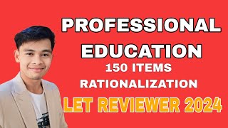 PROFESSIONAL EDUCATION 1150 ITEMS RATIONALIZATION LET REVIEWER FOR SEPTEMBER 2024 [upl. by Levitt53]