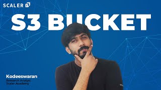 AWS Basics  How to Create an S3 Bucket  Amazon Web Services for Beginners 2022  Scaler Academy [upl. by Thomasin]