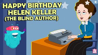 Helen Keller  The First DeafBlind Graduate  Story of Helen Keller  Dr Binocs Show [upl. by Ellac]