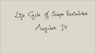 Angular Js  Life cycle of Scope Variable [upl. by Moorish]