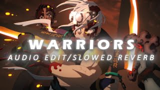 Warriors  Imagine Dragons ft 2wei  Edda Hayes Edit Audio Slowed Reverb [upl. by Sine]