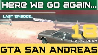 WE PLAYING GTA SAN ANDREAS  LEX PLAYS  Ep 18 [upl. by Ayomat]