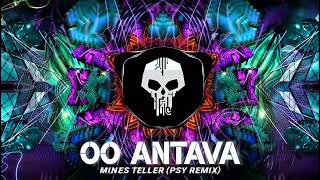 Oo AntavaOo Oo Antava  Psy Trance Remix  Mines Teller  Pushpa  Allu Arjun [upl. by Artenek]