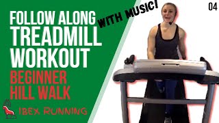 BEGINNER HILL WALK  Treadmill Follow Along  IBX Running [upl. by Leoni]