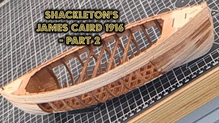 Maquette du Shackletons James Caird 1916  Part 2 Shackletons James Caird model [upl. by Eniledam305]