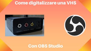 Come digitalizzare una VHS con OBS Studio [upl. by Mcgannon]