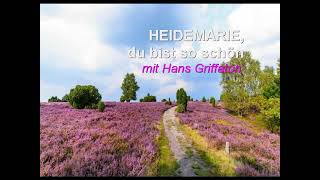 Hans Griffaton  HEIDEMARIE du bist so schön [upl. by Sayers68]