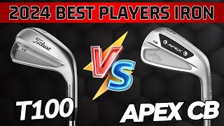 Titleist T100 vs Callaway Apex CB  Best Player Cavity Back Iron of 2024 [upl. by Etteiram]