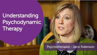 What is Psychodynamic Therapy  Psychoanalytic Psychotherapist Jane Robinson [upl. by Jecoa]