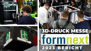 FORMNEXT 2023  HIGHLIGHTS OrangeStorm GIGA Prusa HT90 amp MESSETOUR [upl. by Collier]