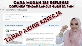 Cara Mengisi Refleksi Tindak Lanjut di PMM  ISI DOKUMEN REFLEKSI TINDAK LANJUT [upl. by Itsirc372]