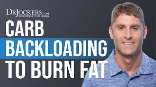 Carb Backloading The Fat Burning Benefits of This Eating Plan [upl. by Connor956]