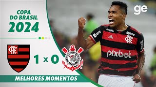 FLAMENGO 1 X 0 CORINTHIANS  MELHORES MOMENTOS  SEMIFINAL COPA DO BRASIL  geglobo [upl. by Hachmin]