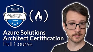 Azure Solutions Architect Expert Certification Course AZ 305 – Pass the Exam [upl. by Ano]