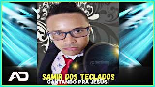 SAMIR DOS TECLADOS  GOSPEL [upl. by Jochbed857]